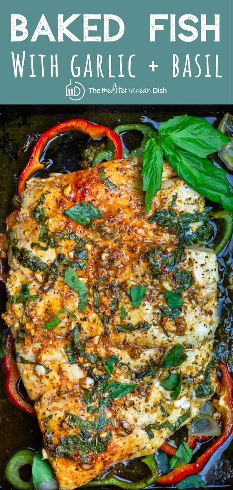 Easy Baked Fish With Garlic And Basil The Mediterranean Dish