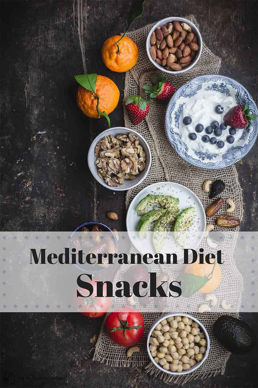 Mediterranean Diet Snacks ideas including, nuts, dried fruit, fresh fruit, avocados, tomatoes, Greek yogurt