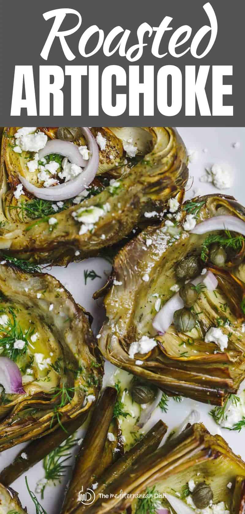 Easy Roasted Artichoke Recipe (Mediterranean style) | The Mediterranean ...