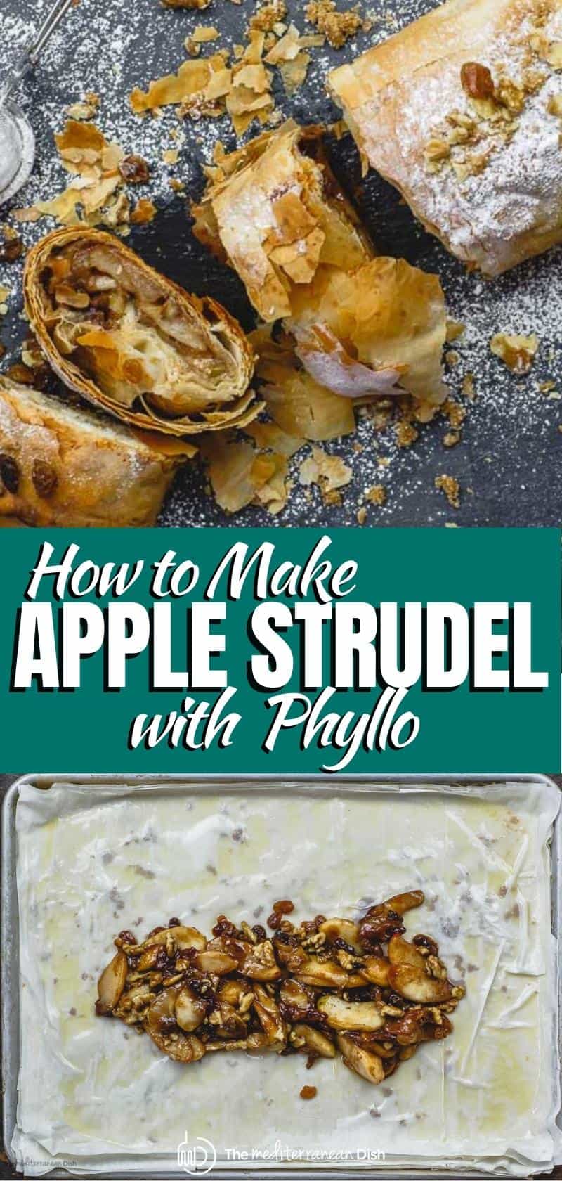 Darn Easy Apple Strudel Recipe (Crispy Crust!) | The Mediterranean Dish