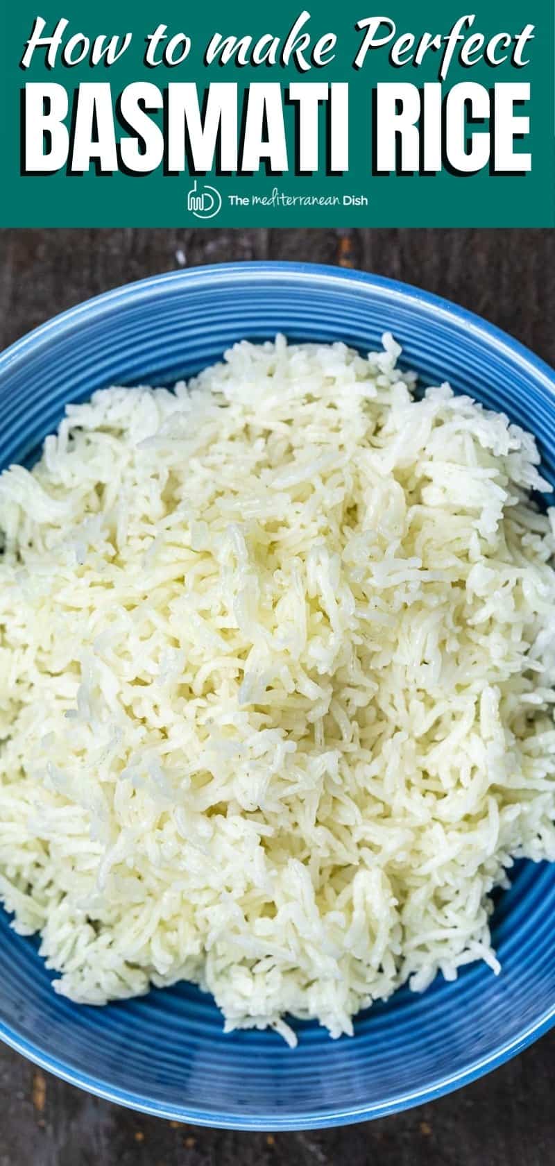 How to Cook Basmati Rice Recipe (Two Ways) l The Mediterranean Dish
