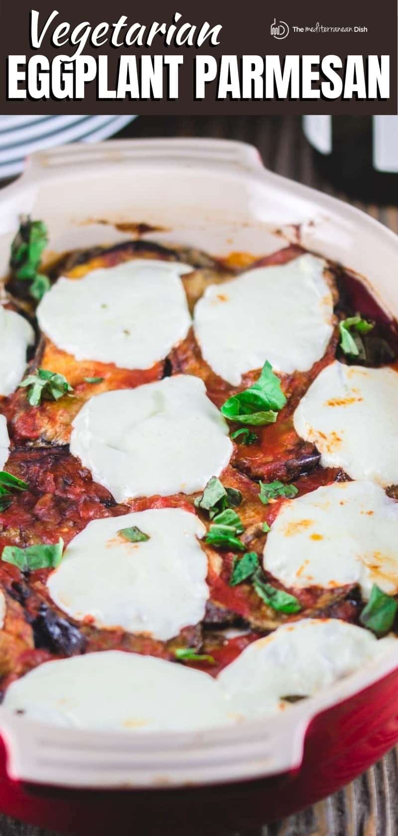 Easy Eggplant Parmesan Recipe ( w/ Tips & Video) | The Mediterrane