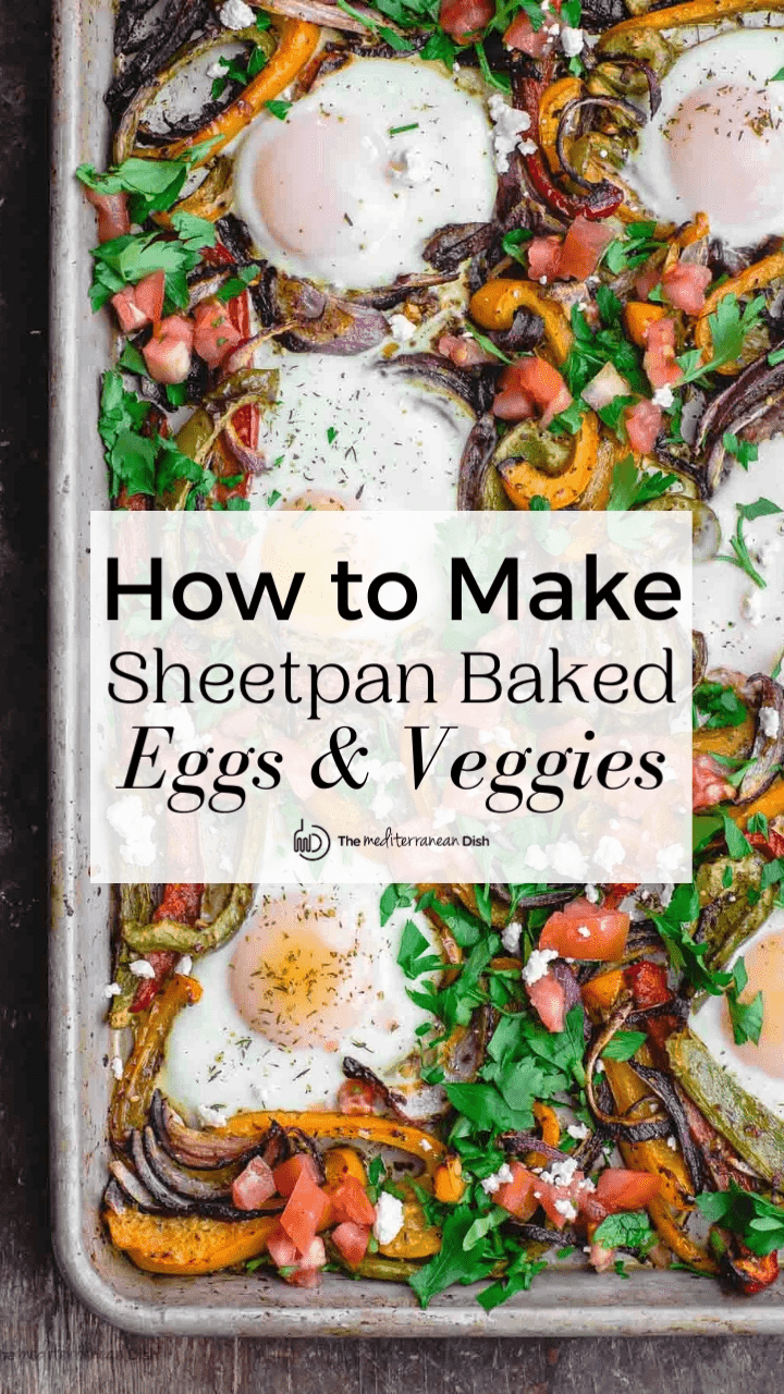 Easy Sheet Pan Eggs with Vegetables (+ Video) - The Mediterranean Dish