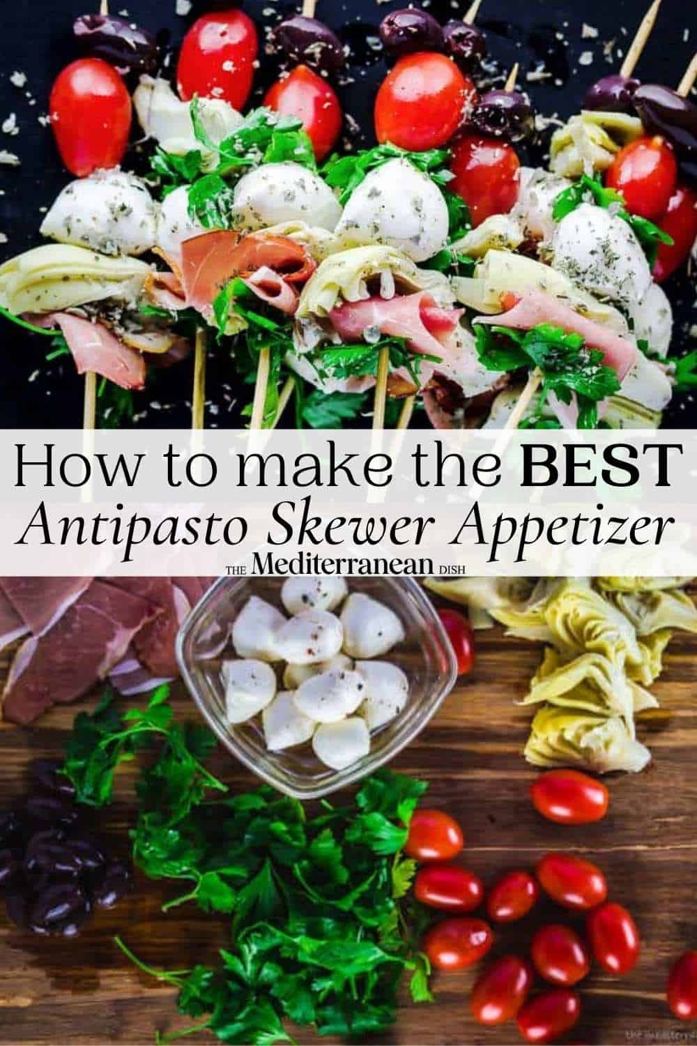 Italian Antipasto Skewers (Antipasto Recipe) | The Mediterranean Dish