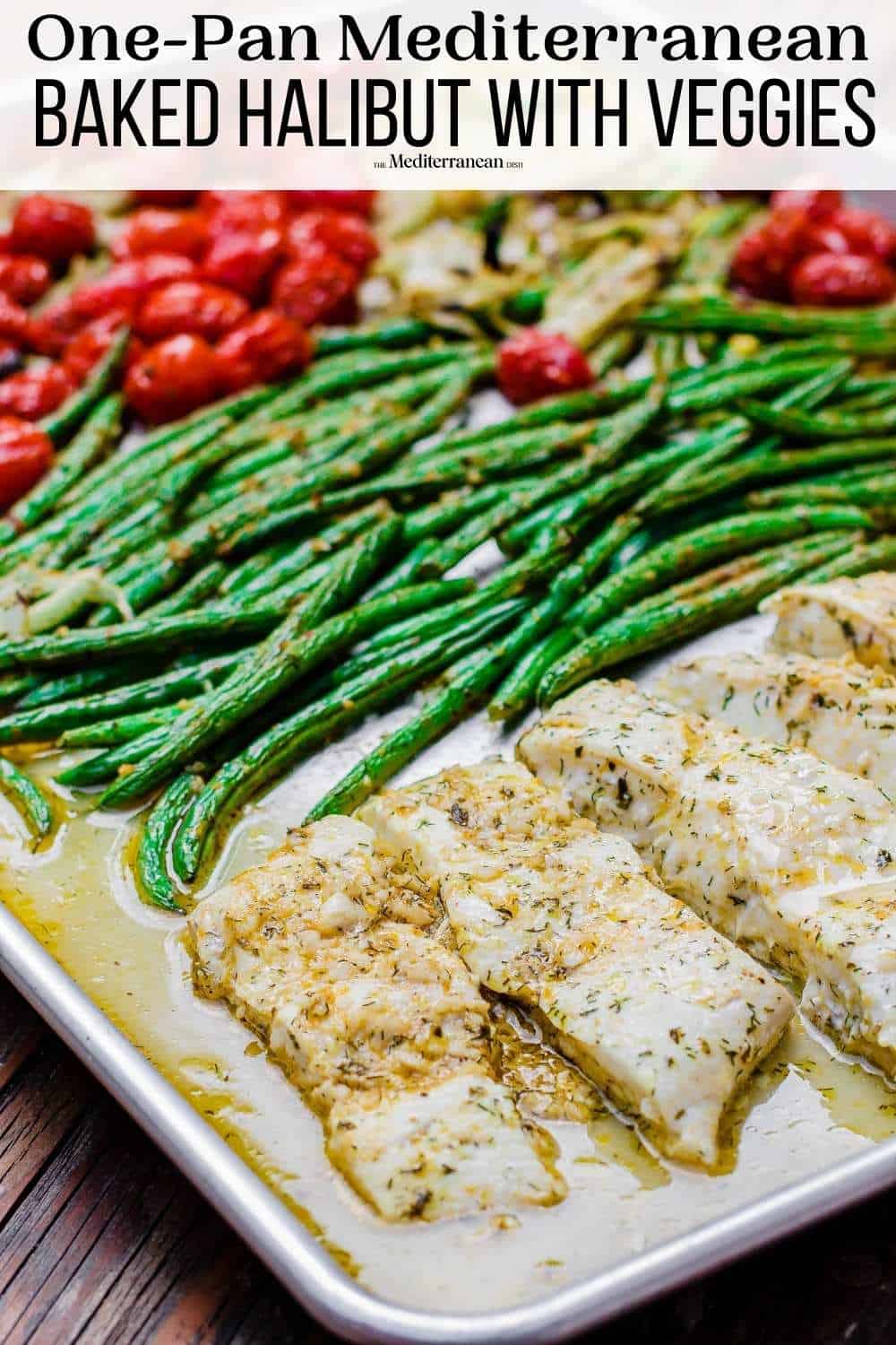 Best One-Pan Baked Halibut Recipe (20 Mins!) | The Mediterranean Dish