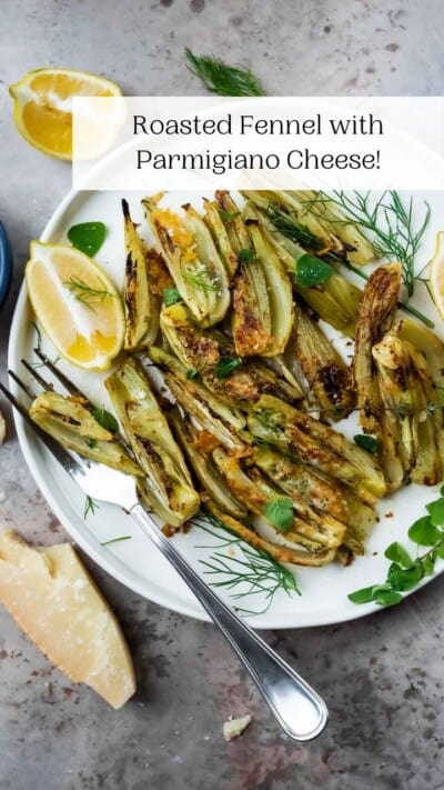 Roasted Fennel With Parmigiano Cheese - The Mediterranean Dish