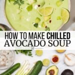 Pin image 3 for chilled avocado soup.