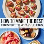 Pin image 3 for prosciutto wrapped figs.