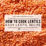 Pin image 2 for the how to cook lentils guide a the mediterranean dish.