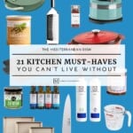 Pin image 1 for Suzy's favorite things; the 21 Kitchen must haves you can't live without.