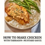 Chicken With Tarragon-Mustard Sauce pin image 3.