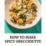 Pin image 3 for Orecchiette with Sausage and Broccoli Rabe.