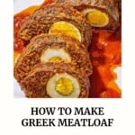 Greek Meatloaf with hardboiled eggs pin image 3.