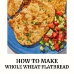 Whole wheat flatbread recipe pin image 1.